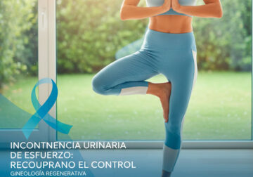 Incontinencia urinaria de esfuerzo: Recuperando el control con tratamientos de ginecología regenerativa